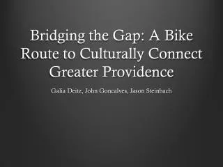 Bridging the Gap: A Bike Route to Culturally Connect Greater Providence