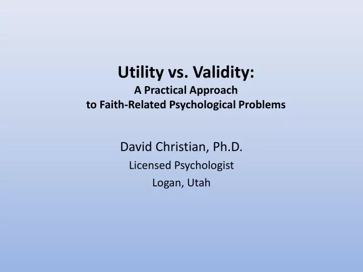 utility vs validity a practical approach to faith related psychological problems