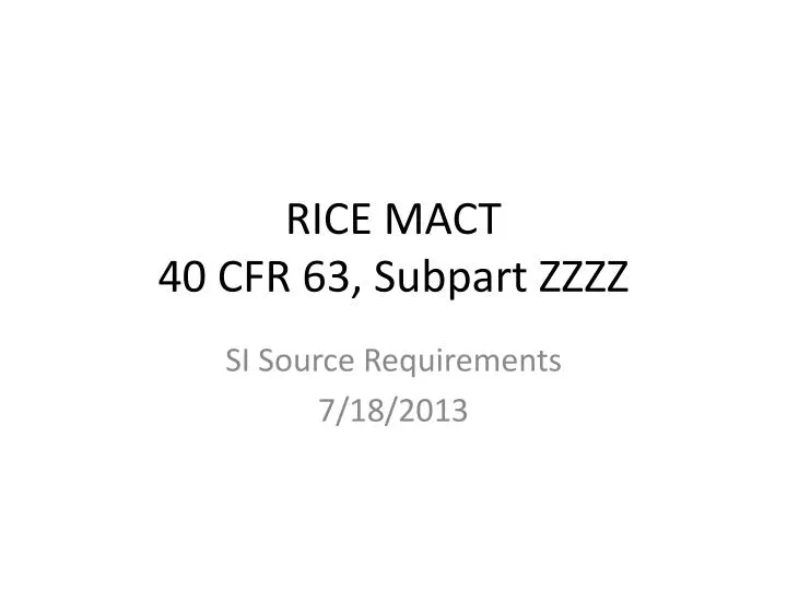 rice mact 40 cfr 63 subpart zzzz