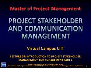 Virtual Campus CIIT LECTURE 06: INTRODUCTION TO PROJECT STAKEHOLDER MANAGEMENT AND ENGAGEMENT PART 2