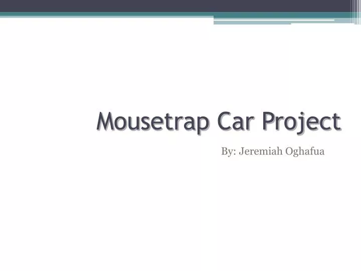 mousetrap car project