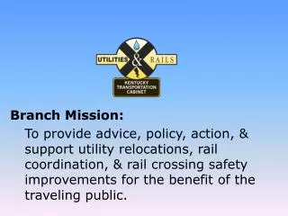 Branch Mission: