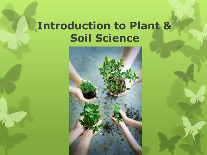 introduction to plant soil science