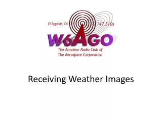 Receiving Weather Images
