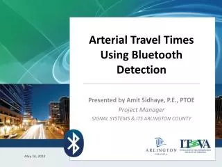 Arterial Travel Times Using Bluetooth Detection