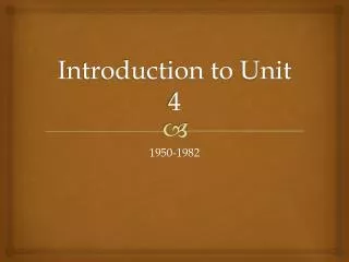 Introduction to Unit 4