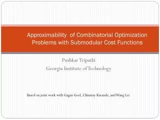 Approximability of Combinatorial Optimization Problems with Submodular Cost Functions