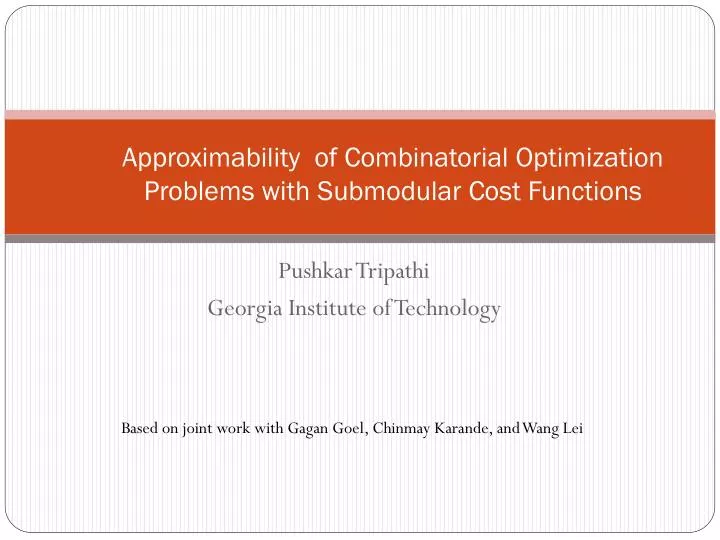 approximability of combinatorial optimization problems with submodular cost functions