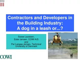 Contractors and Developers in the Building Industry: A dog in a leash or...?