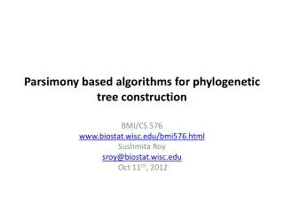 Parsimony based algorithms for phylogenetic tree construction