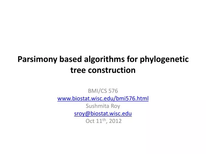 parsimony based algorithms for phylogenetic tree construction