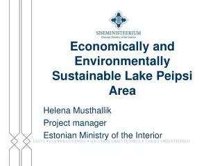 Economically and Environmentally Sustainable Lake Peipsi Area