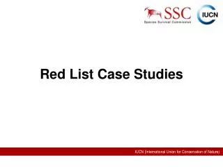 Red List Case Studies