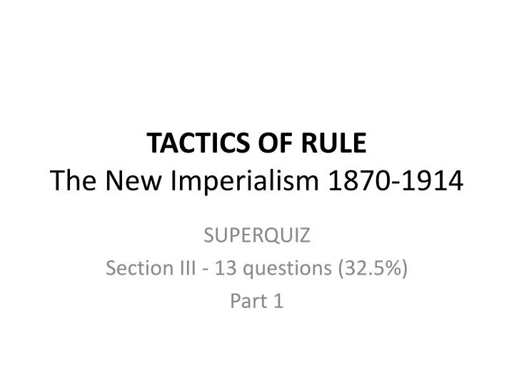 tactics of rule the new imperialism 1870 1914