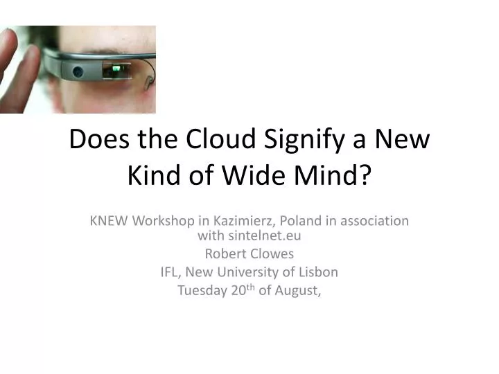 does the cloud signify a new kind of wide mind