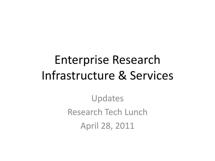 enterprise research infrastructure services