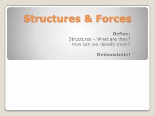 Structures &amp; Forces