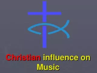 Christian influence on Music