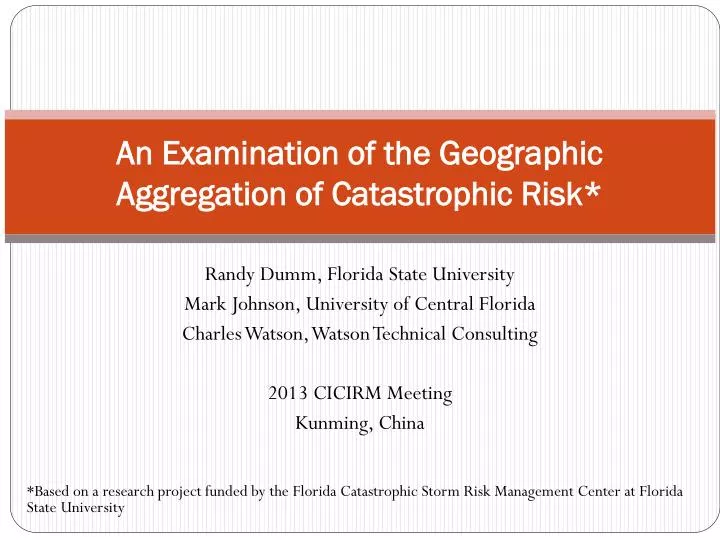an examination of the geographic aggregation of catastrophic risk