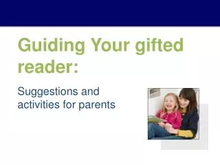 Guiding Your gifted reader: