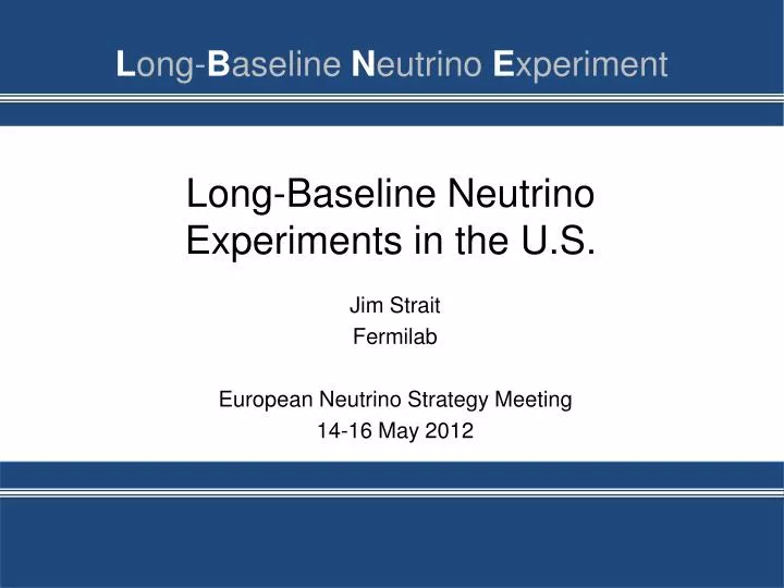 long baseline neutrino experiments in the u s