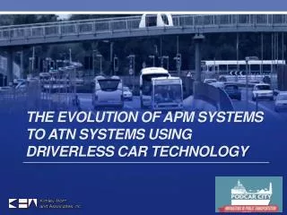 The Evolution of APM systems to ATN systems Using Driverless Car Technology