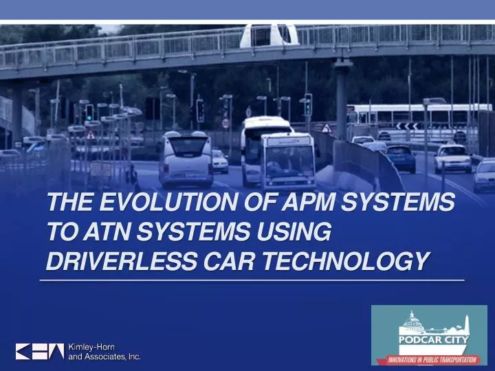 the evolution of apm systems to atn systems using driverless car technology
