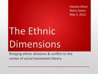 The Ethnic Dimensions