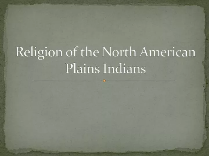 religion of the north american plains indians