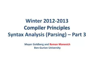 Winter 2012-2013 Compiler Principles Syntax Analysis (Parsing) – Part 3