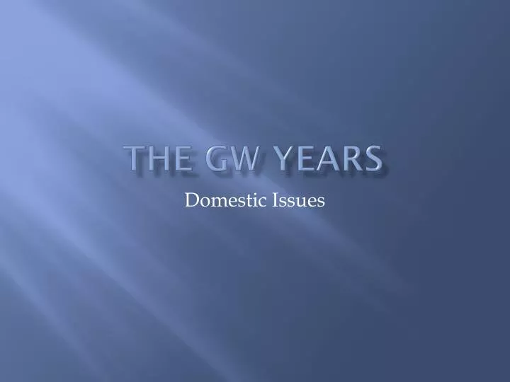 the gw years