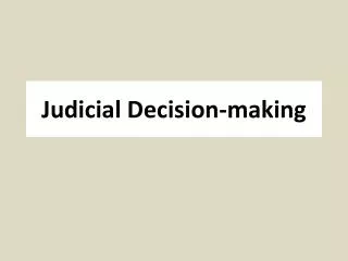 Judicial Decision-making