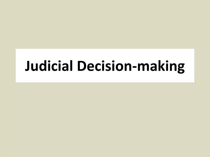 judicial decision making