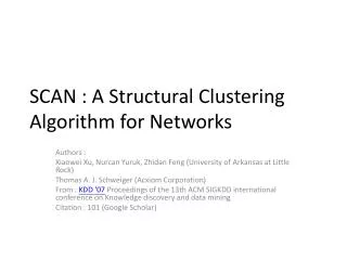 SCAN : A Structural Clustering Algorithm for Networks