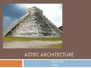 AZTEC ARCHITECTURE