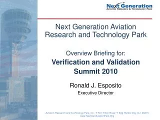 Next Generation Aviation Research and Technology Park Overview Briefing for: Verification and Validation Summit 2010