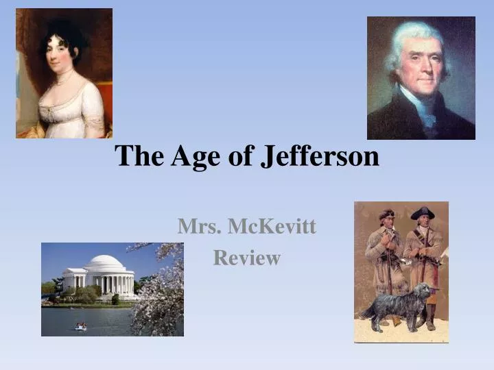 the age of jefferson