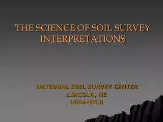 NATIONAL SOIL SURVEY CENTER LINCOLN, NE USDA-NRCS