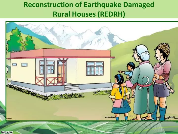 reconstruction of earthquake damaged rural houses redrh