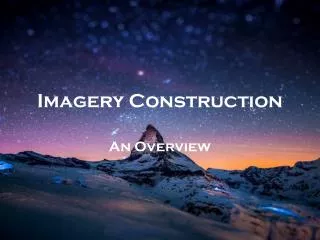 Imagery Construction