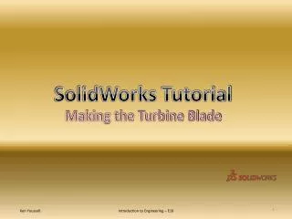 SolidWorks Tutorial Making the Turbine Blade