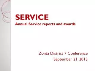 SERVICE Annual Service reports and awards