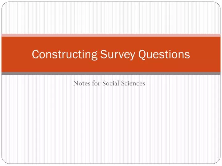 constructing survey questions