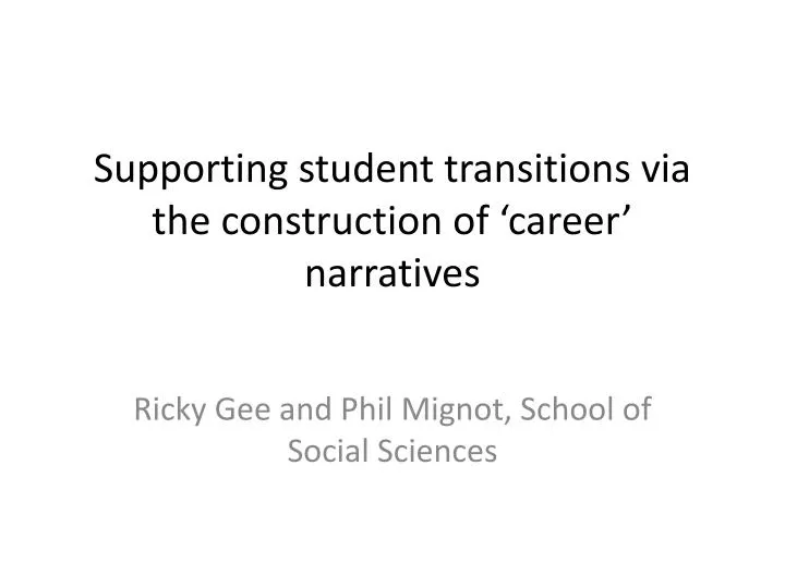 supporting student transitions via the construction of career narratives