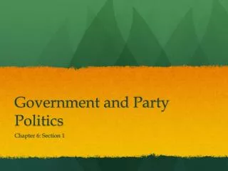 Government and Party Politics