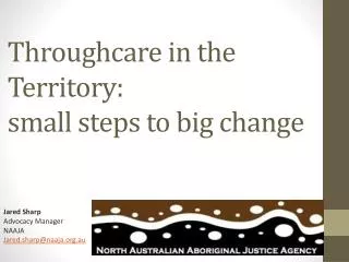 Throughcare in the Territory: small steps to big change