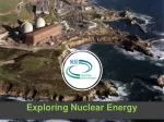 Exploring Nuclear Energy - slide 1