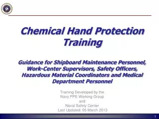 Training Developed by the Navy PPE Working Group and Naval Safety Center Last Updated: 05 March 2013