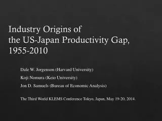 Industry Origins of the US-Japan Productivity Gap, 1955-2010