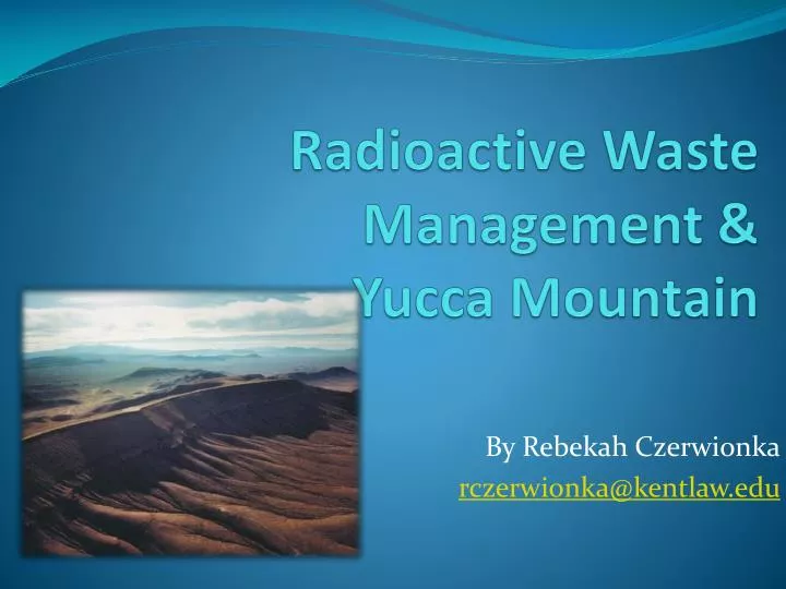 radioactive waste management yucca mountain